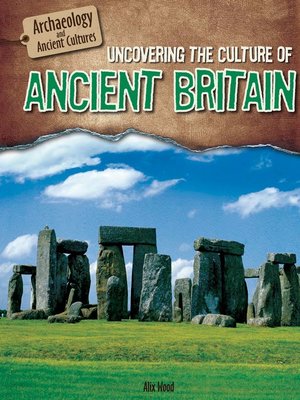 cover image of Uncovering the Culture of Ancient Britain